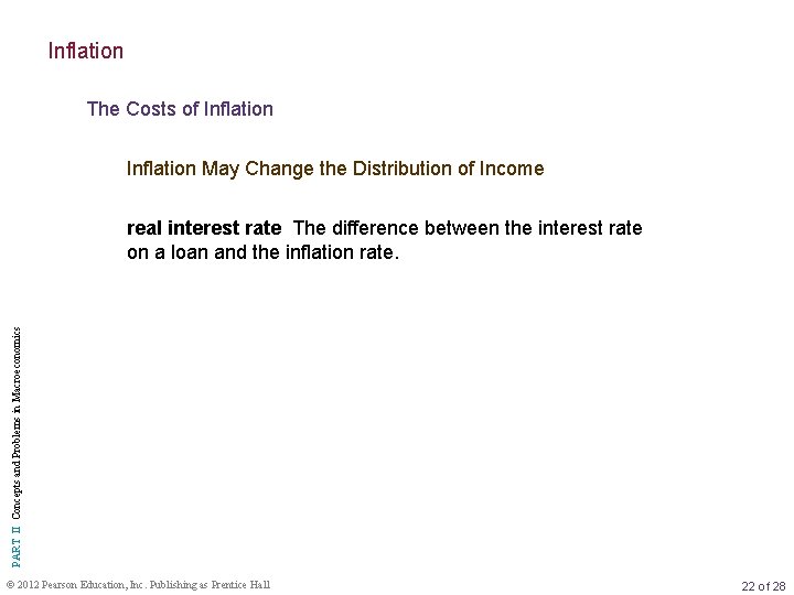 Inflation The Costs of Inflation May Change the Distribution of Income PART II Concepts