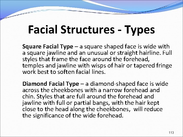 Facial Structures - Types Square Facial Type – a square shaped face is wide