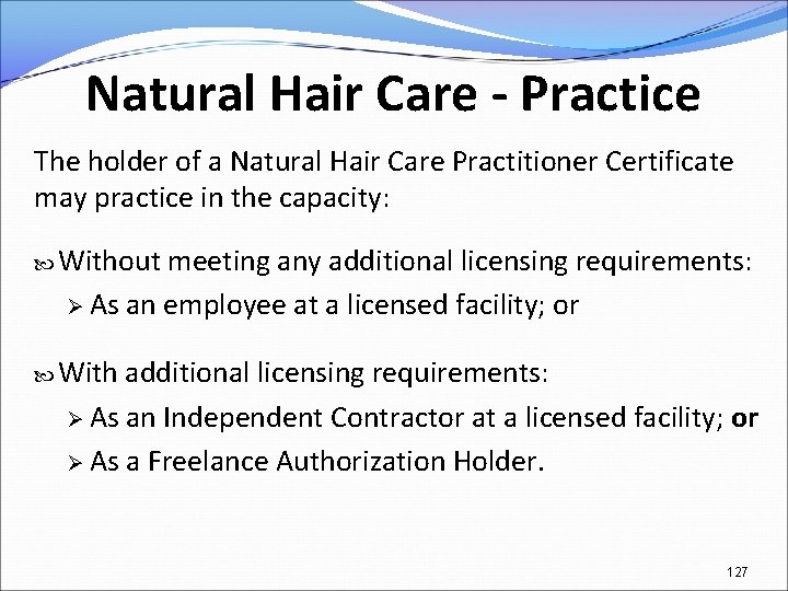 Natural Hair Care - Practice The holder of a Natural Hair Care Practitioner Certificate