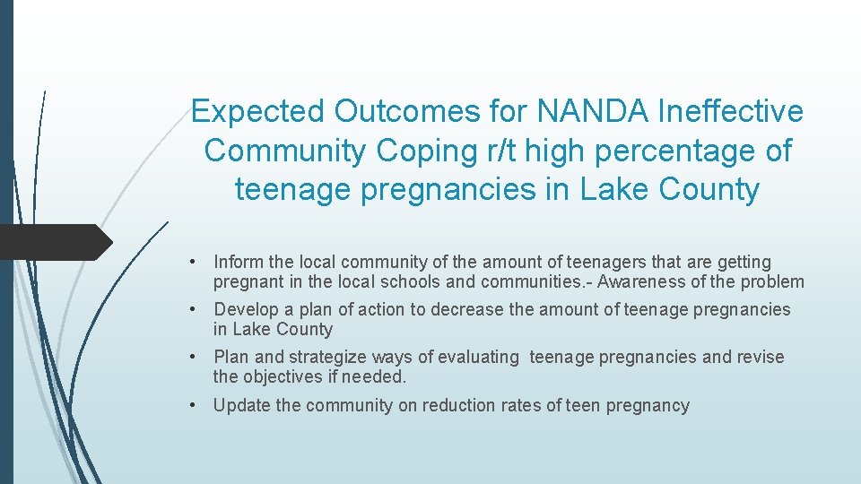 Expected Outcomes for NANDA Ineffective Community Coping r/t high percentage of teenage pregnancies in