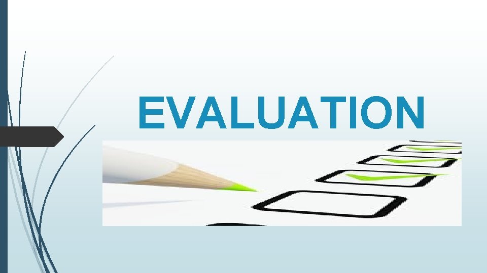 EVALUATION 