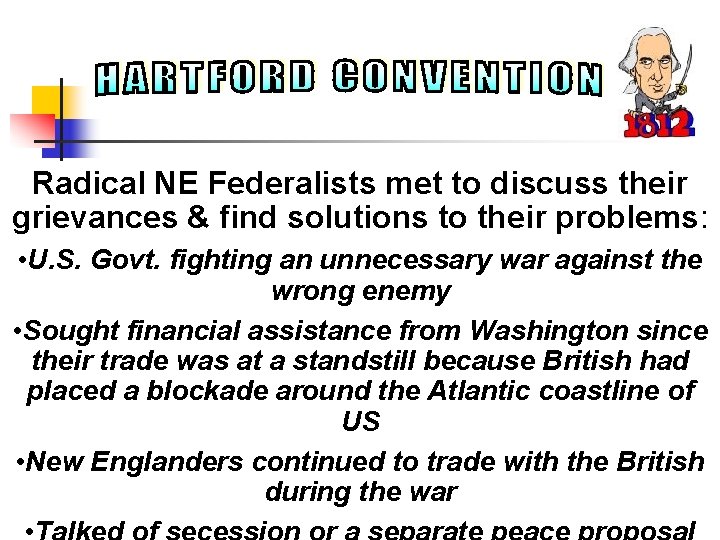 Radical NE Federalists met to discuss their grievances & find solutions to their problems: