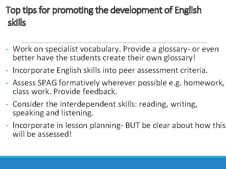 Top tips for promoting the development of English skills - Work on specialist vocabulary.