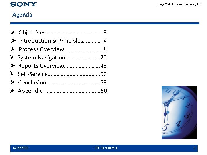 Sony Global Business Services, Inc. Agenda Ø Objectives…………… 3 Ø Introduction & Principles…………. .