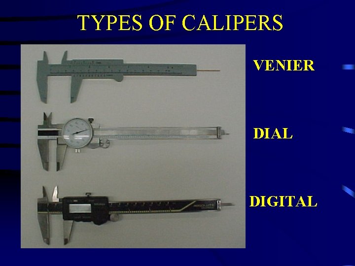 TYPES OF CALIPERS VENIER DIAL DIGITAL 