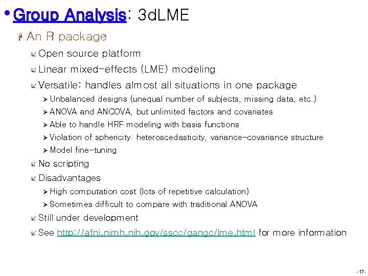  • Group Analysis: 3 d. LME H An R package å Open å