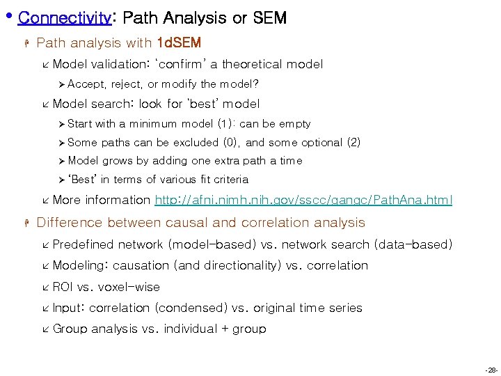  • Connectivity: Path Analysis or SEM H Path analysis with 1 d. SEM