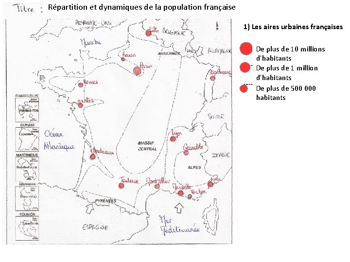 Répartition et dynamiques de la population française 1) Les aires urbaines françaises …. . Répartition et dynamiques de la population française 1) Les aires urbaines françaises …. .