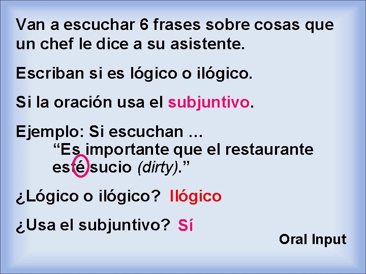 Van a escuchar 6 frases sobre cosas que un chef le dice a su