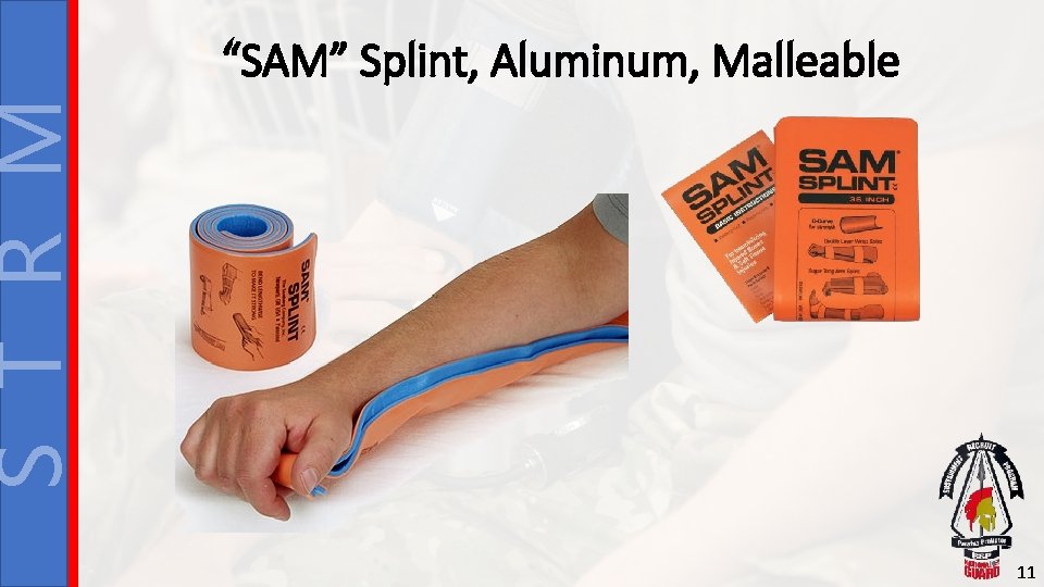 S T R M “SAM” Splint, Aluminum, Malleable 11 