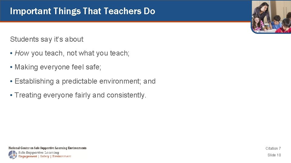 Important Things That Teachers Do Students say it’s about • How you teach, not