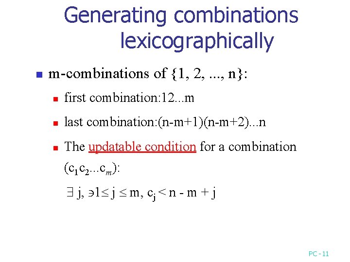 Generating combinations lexicographically n m-combinations of {1, 2, . . . , n}: n