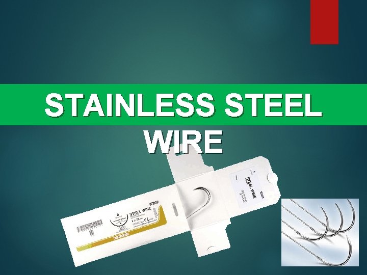 STAINLESS STEEL WIRE 