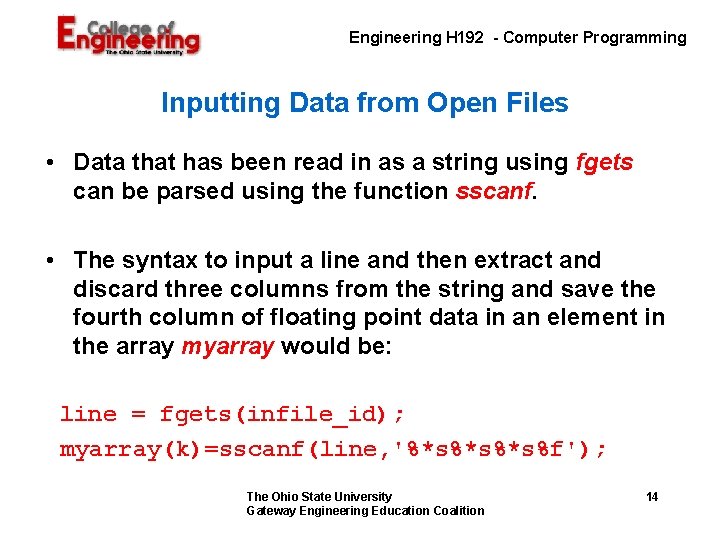 Engineering H 192 - Computer Programming Inputting Data from Open Files • Data that