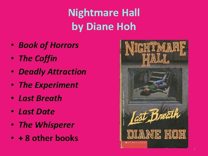 Nightmare Hall by Diane Hoh • • Book of Horrors The Coffin Deadly Attraction