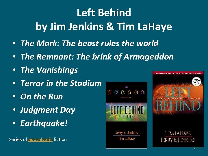 Left Behind by Jim Jenkins & Tim La. Haye • • The Mark: The