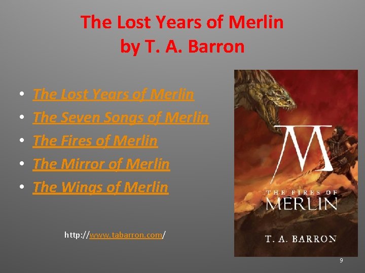 The Lost Years of Merlin by T. A. Barron • • • The Lost