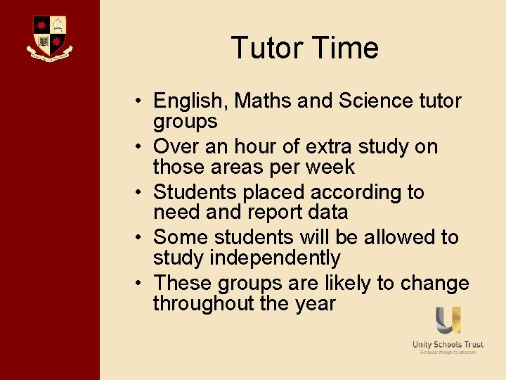 Bishop David Brown School Tutor Time • English, Maths and Science tutor groups •