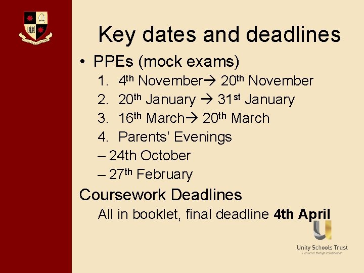 Bishop David Brown School Key dates and deadlines • PPEs (mock exams) 1. 4