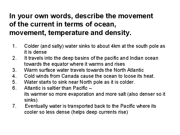 In your own words, describe the movement of the current in terms of ocean,