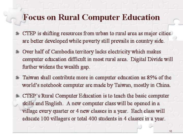 Focus on Rural Computer Education CTEP is shifting resources from urban to rural area