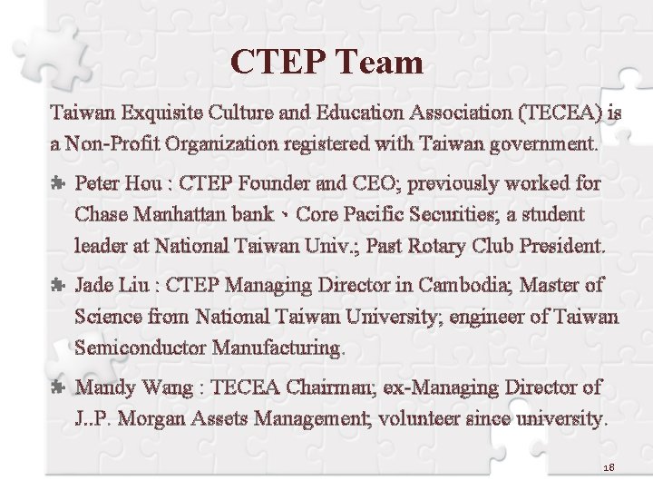 CTEP Team Taiwan Exquisite Culture and Education Association (TECEA) is a Non-Profit Organization registered