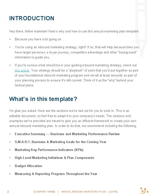 INTRODUCTION Hey there, fellow marketer! Here’s why and how to use this annual marketing