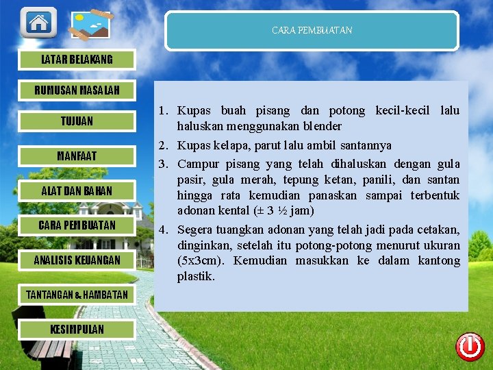 CARA PEMBUATAN LATAR BELAKANG RUMUSAN MASALAH TUJUAN MANFAAT ALAT DAN BAHAN CARA PEMBUATAN ANALISIS