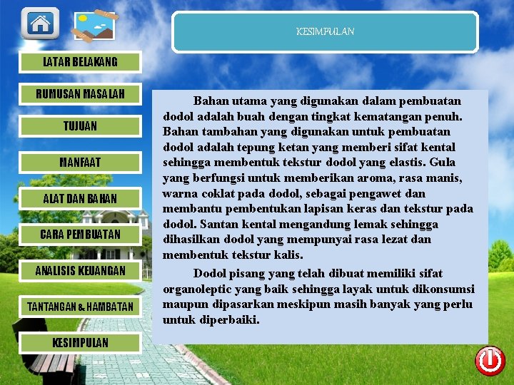 KESIMPULAN LATAR BELAKANG RUMUSAN MASALAH TUJUAN MANFAAT ALAT DAN BAHAN CARA PEMBUATAN ANALISIS KEUANGAN