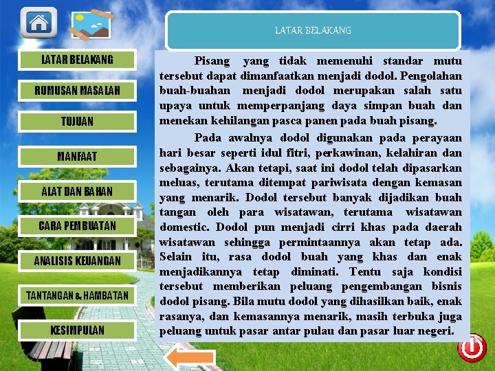 LATAR BELAKANG RUMUSAN MASALAH TUJUAN MANFAAT ALAT DAN BAHAN CARA PEMBUATAN ANALISIS KEUANGAN TANTANGAN