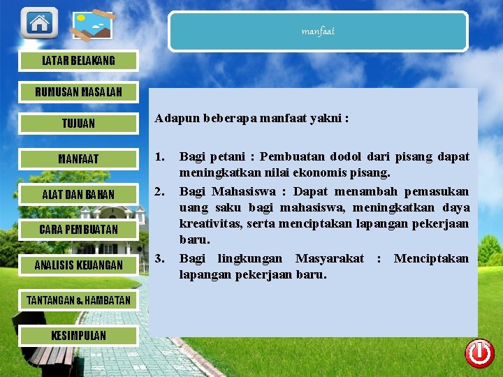 manfaat LATAR BELAKANG RUMUSAN MASALAH TUJUAN Adapun beberapa manfaat yakni : MANFAAT 1. ALAT