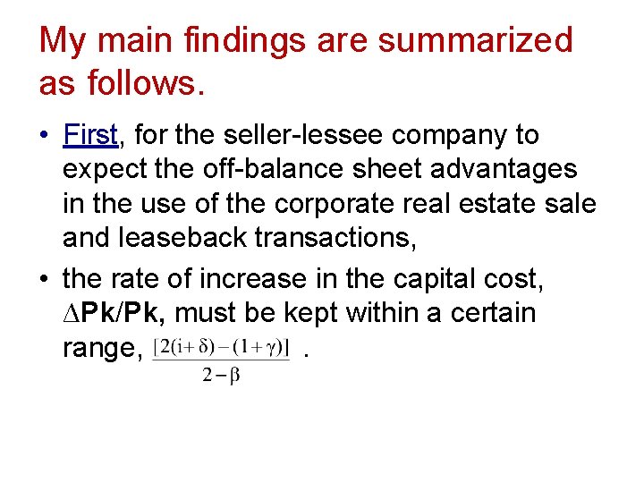 My main findings are summarized as follows. • First, for the seller-lessee company to