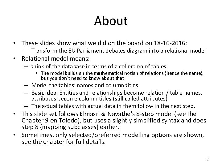 About • These slides show what we did on the board on 18 -10