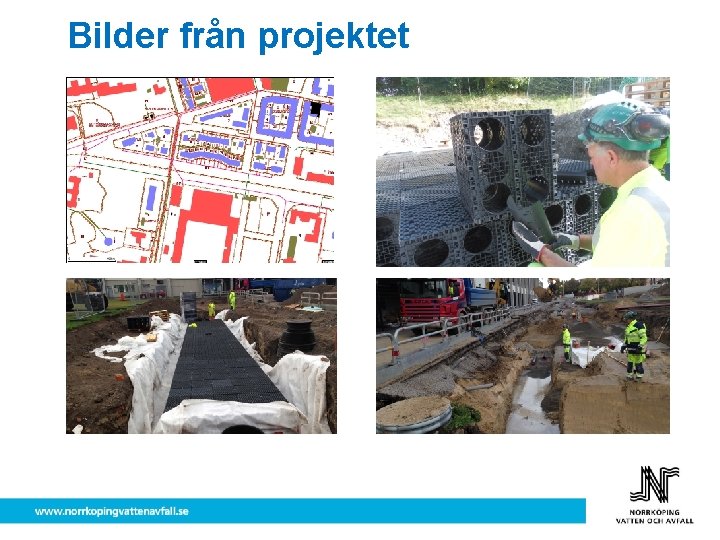 Bilder från projektet 