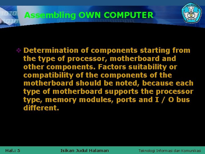Assembling OWN COMPUTER v Determination of components starting from the type of processor, motherboard