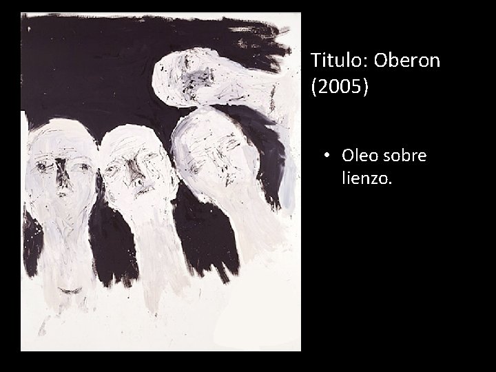 Titulo: Oberon (2005) • Oleo sobre lienzo. 