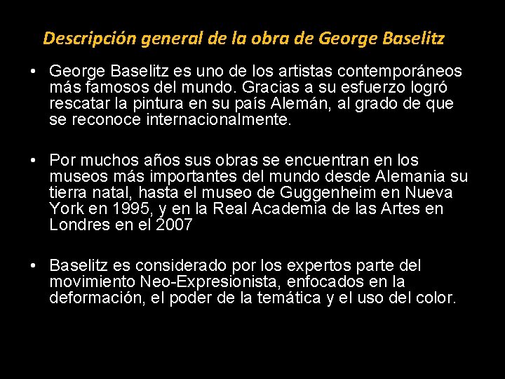 Descripción general de la obra de George Baselitz • George Baselitz es uno de