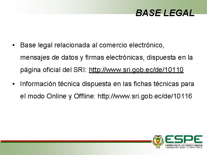 BASE LEGAL • Base legal relacionada al comercio electrónico, mensajes de datos y firmas
