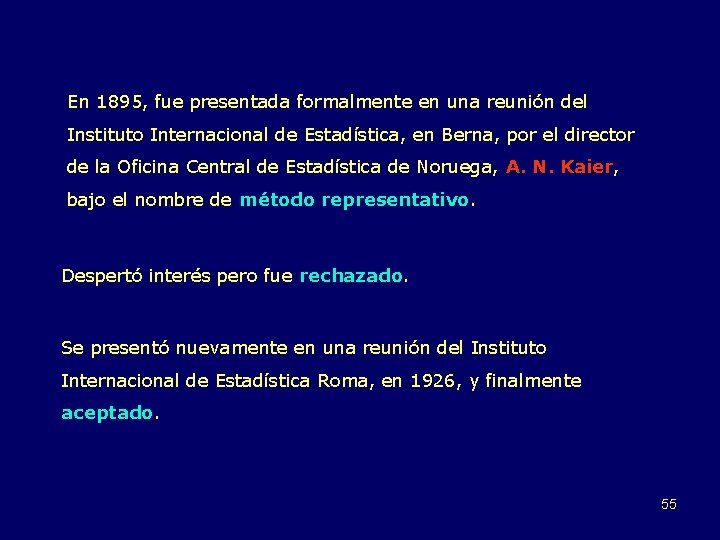 En 1895, fue presentada formalmente en una reunión del Instituto Internacional de Estadística, en