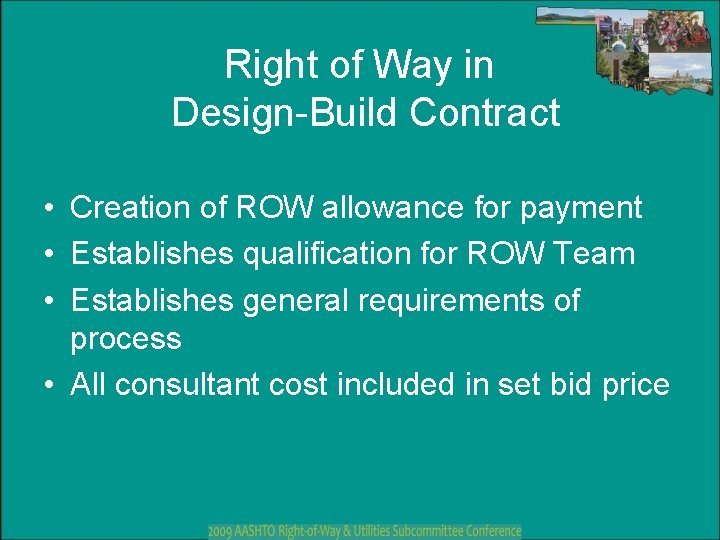 Right of Way in Design-Build Contract • Creation of ROW allowance for payment • Right of Way in Design-Build Contract • Creation of ROW allowance for payment •