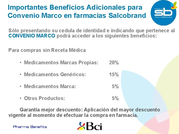 Importantes Beneficios Adicionales para Convenio Marco en farmacias Salcobrand Sólo presentando su cedula de