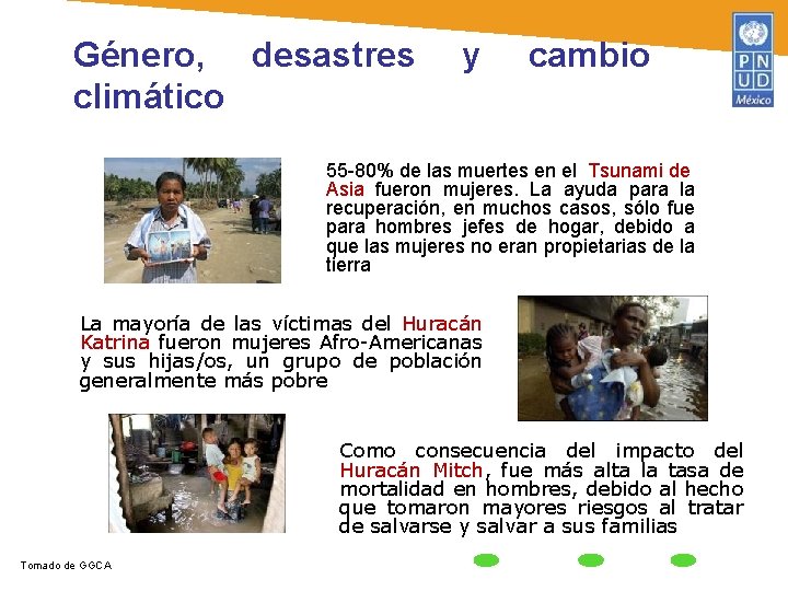 Género, desastres climático y cambio 55 -80% de las muertes en el Tsunami de
