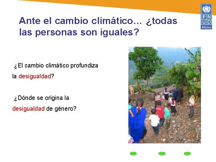 Ante el cambio climático… ¿todas las personas son iguales? ¿El cambio climático profundiza la