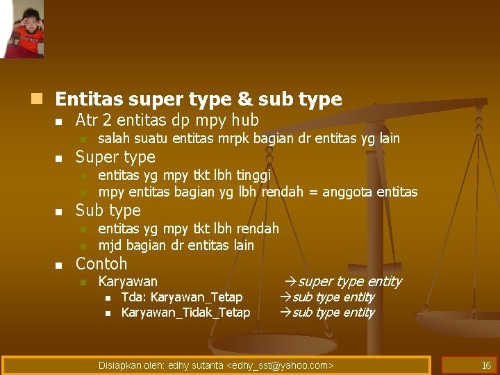n Entitas super type & sub type n Atr 2 entitas dp mpy hub n Entitas super type & sub type n Atr 2 entitas dp mpy hub