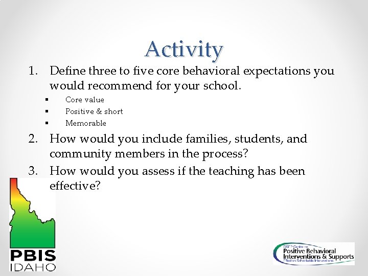 Activity 1. Define three to five core behavioral expectations you would recommend for your