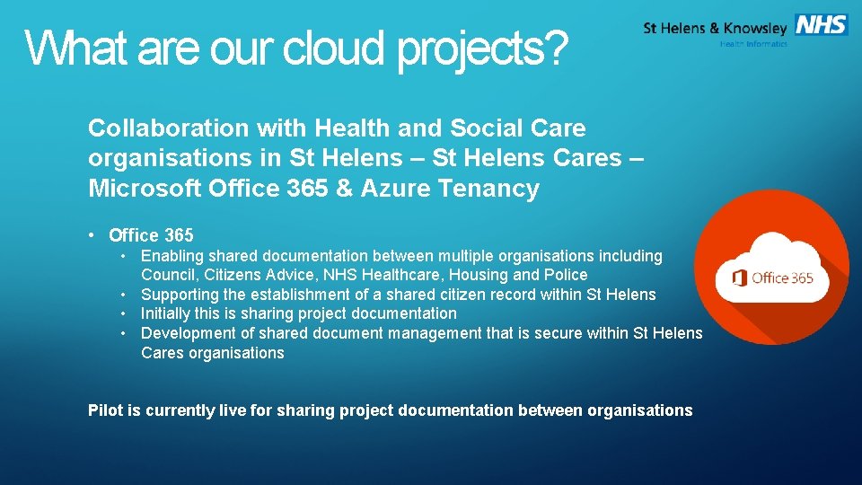 What are our cloud projects? Collaboration with Health and Social Care organisations in St