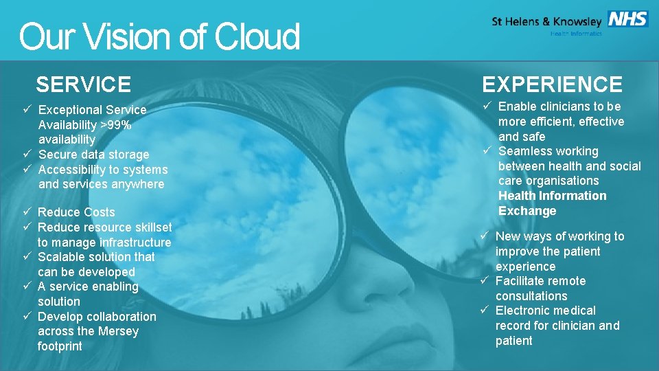 Our Vision of Cloud SERVICE ü Exceptional Service Availability >99% availability ü Secure data