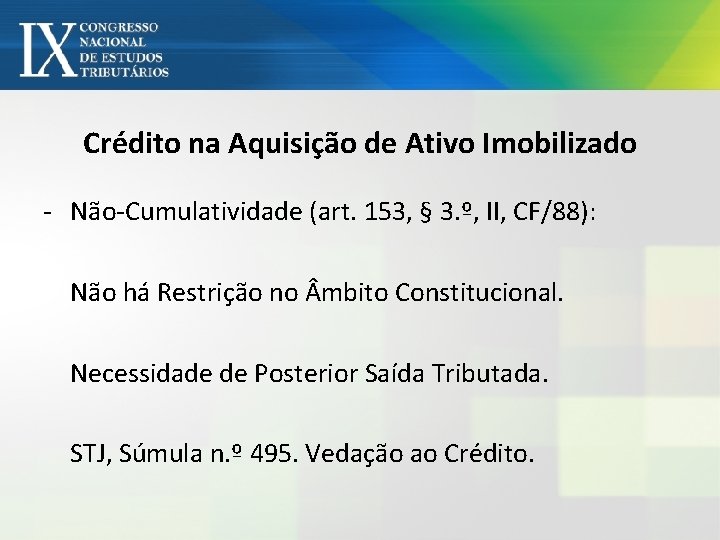 Crédito na Aquisição de Ativo Imobilizado - Não-Cumulatividade (art. 153, § 3. º, II,