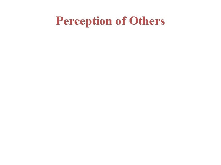 Perception of Others 