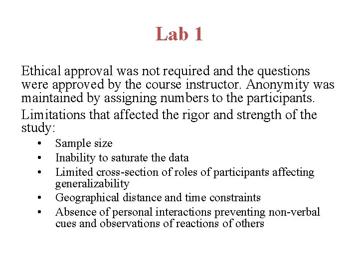 Lab 1 Ethical approval was not required and the questions were approved by the